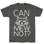 Can Mew Not? Unisex Triblend Tee
