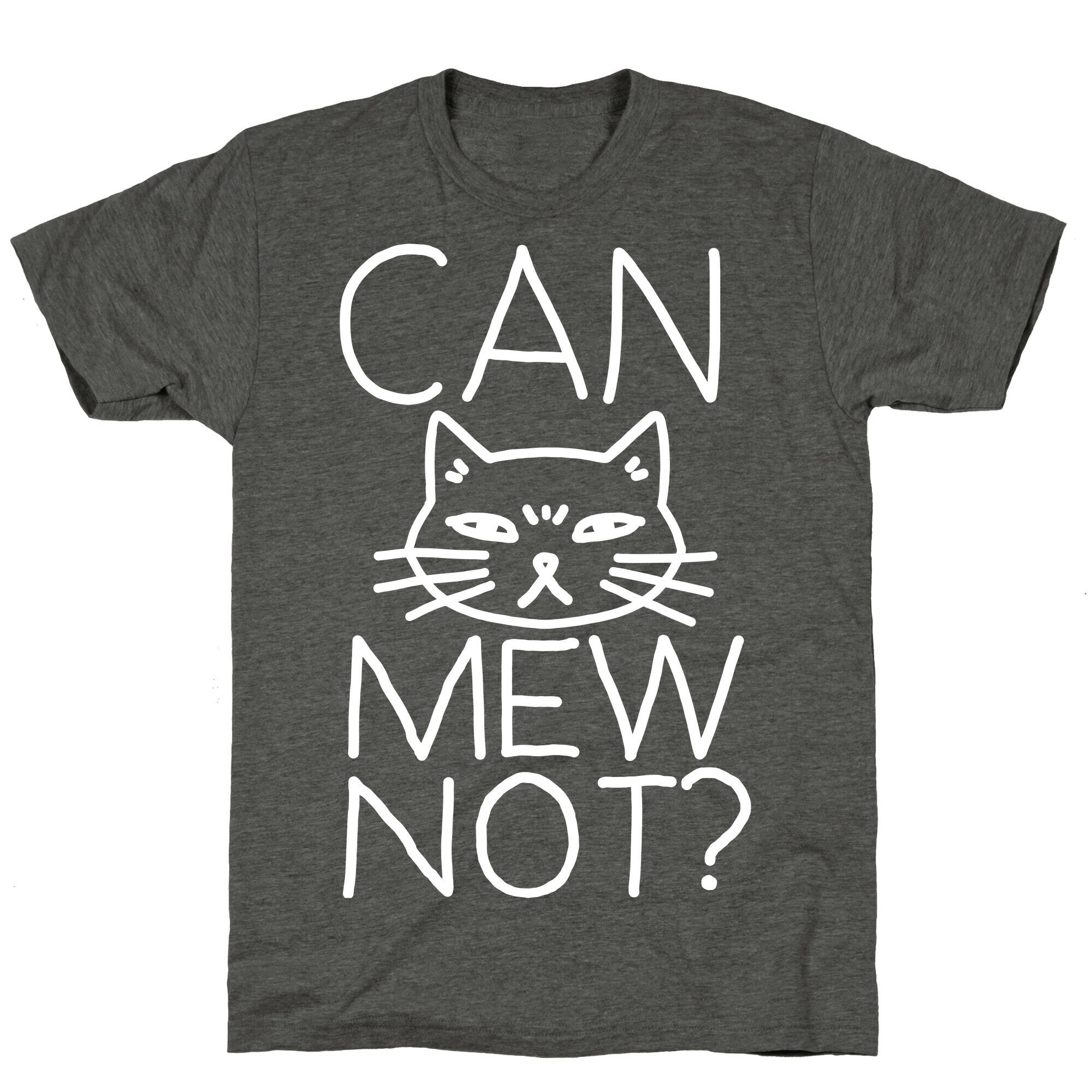 Can Mew Not? Unisex Triblend Tee