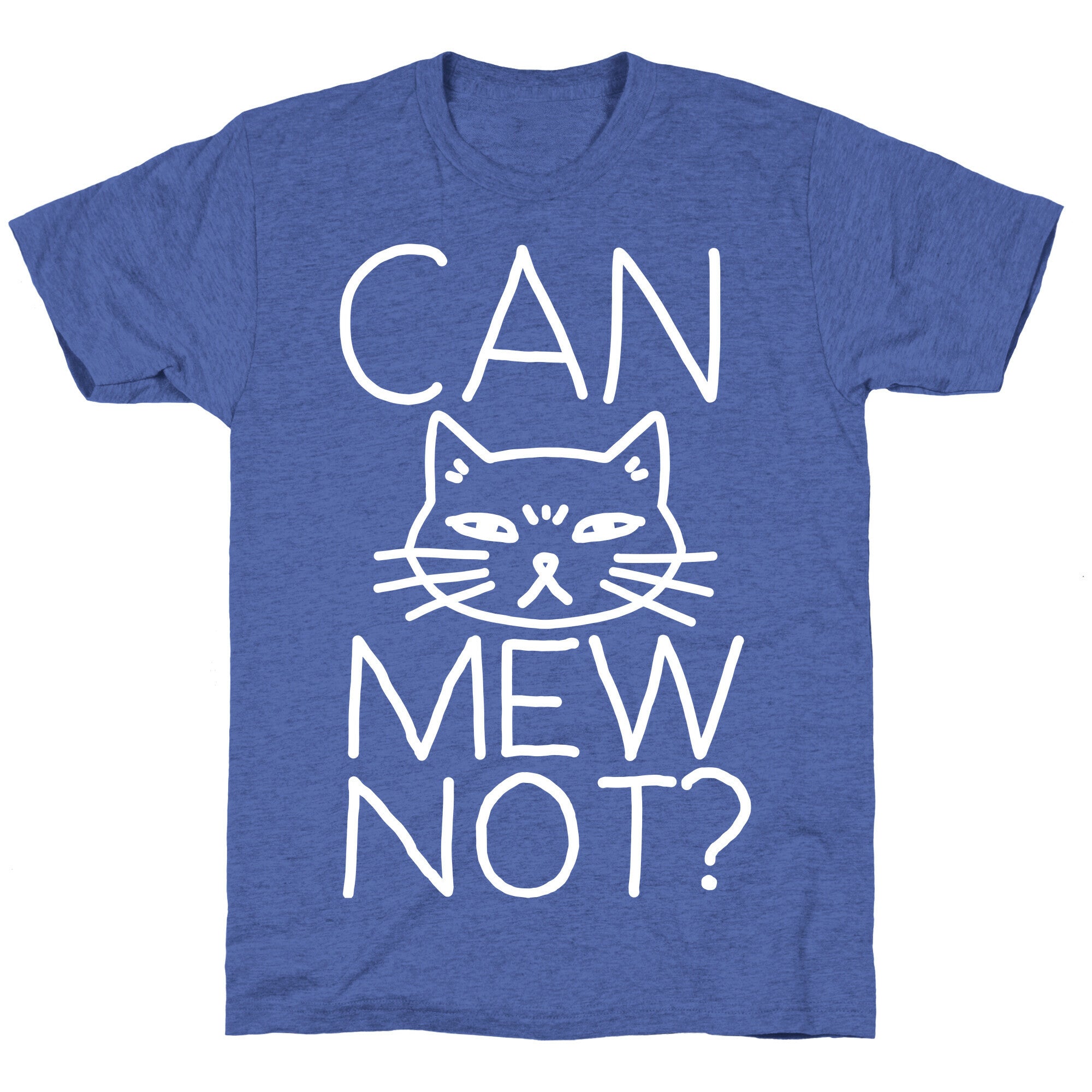 Can Mew Not? Unisex Triblend Tee