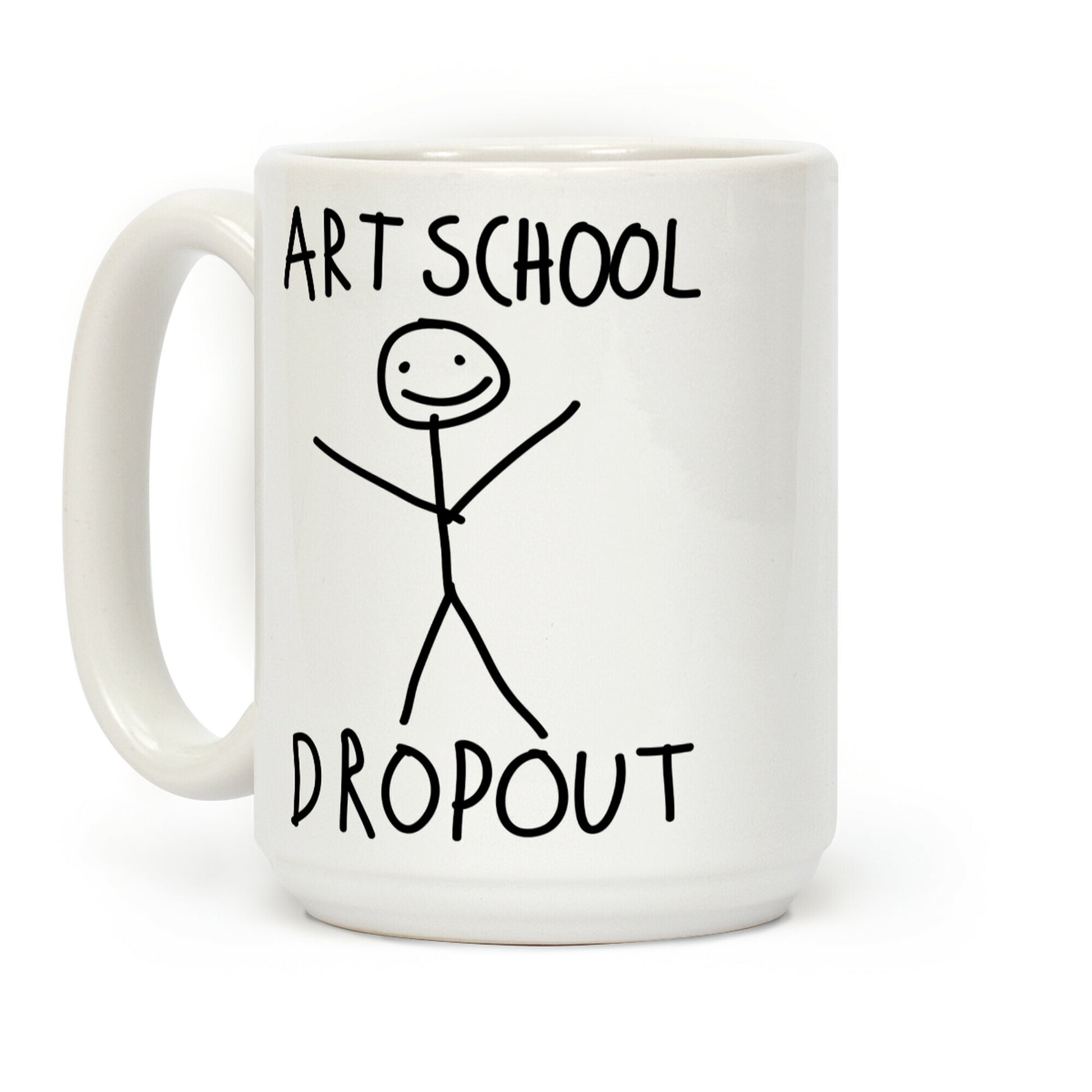 Art School Dropout Coffee Mug