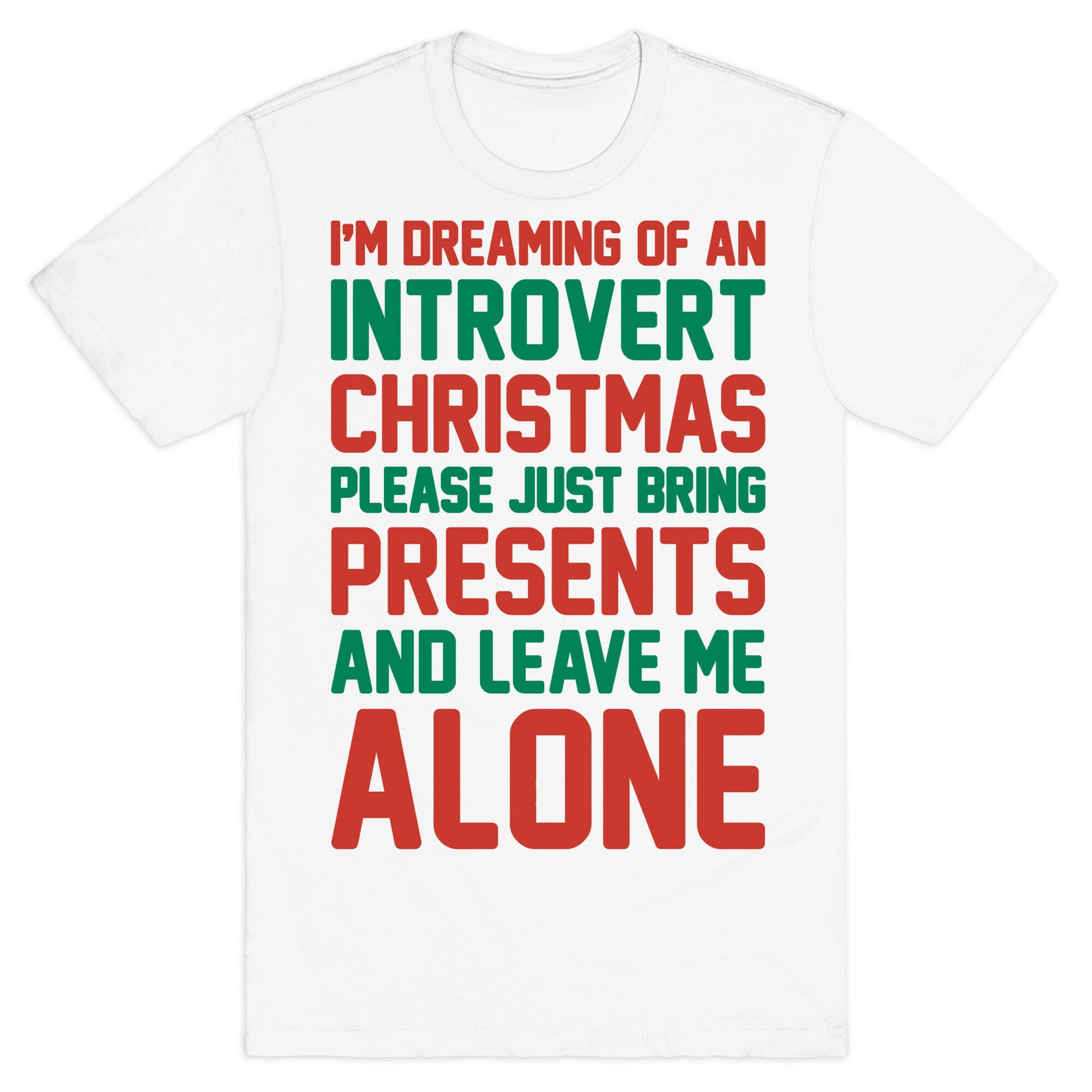 I'm Dreaming Of An Introvert Christmas T-Shirt