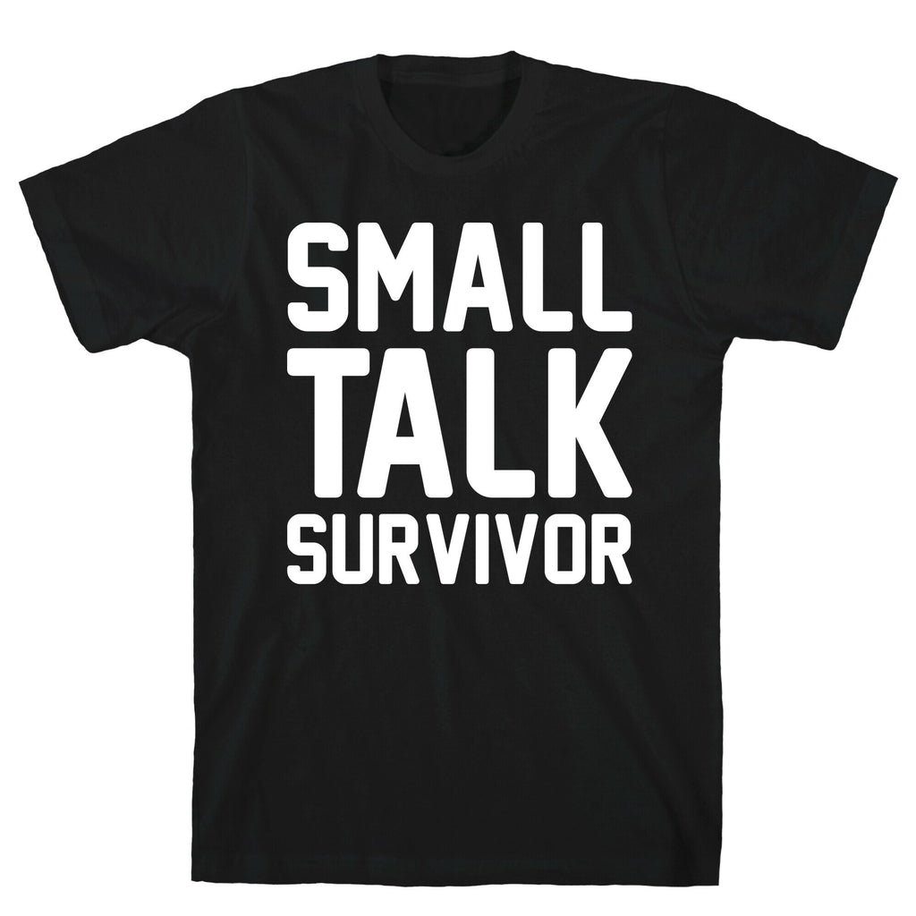 Small Talk Survivor T-Shirt