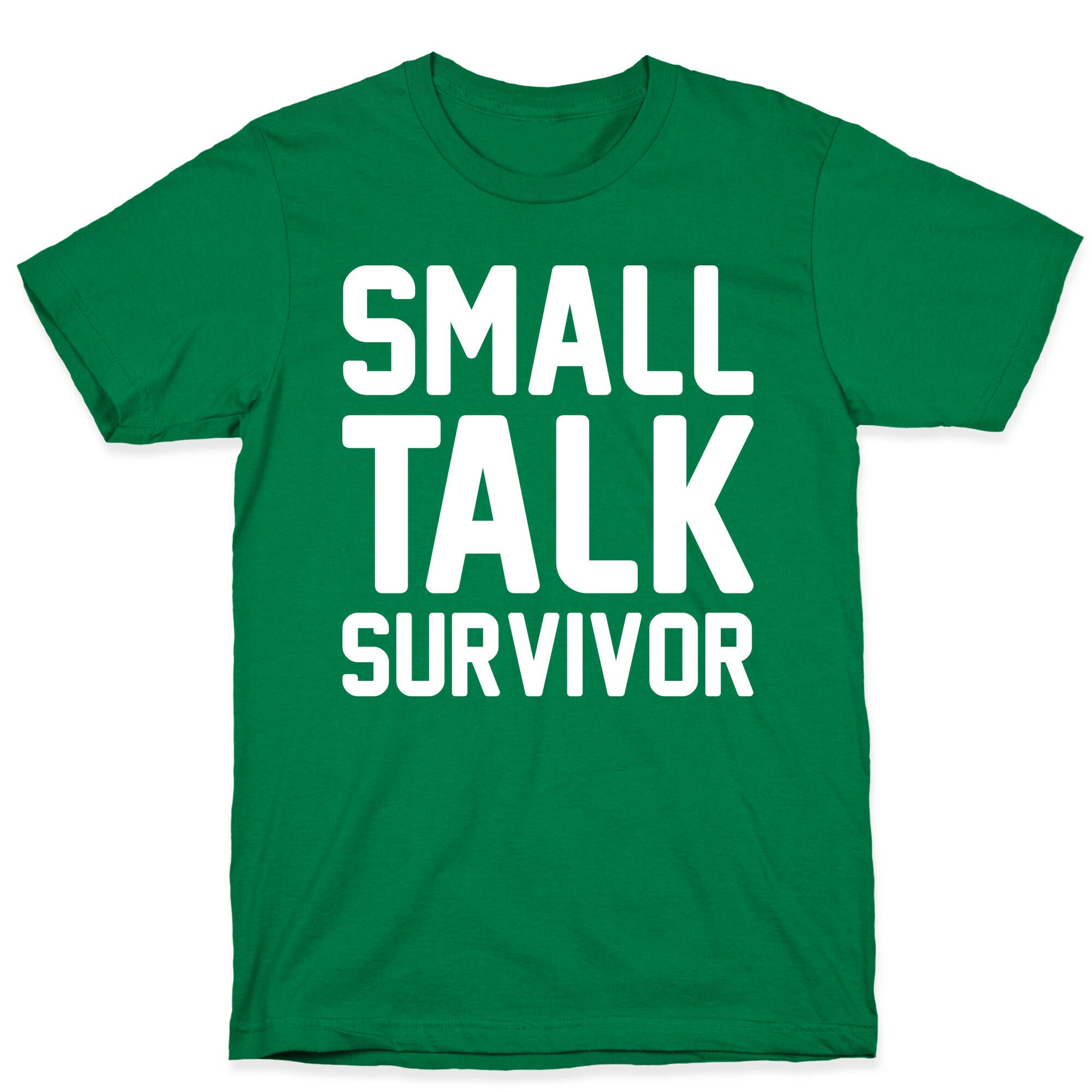 Small Talk Survivor T-Shirt