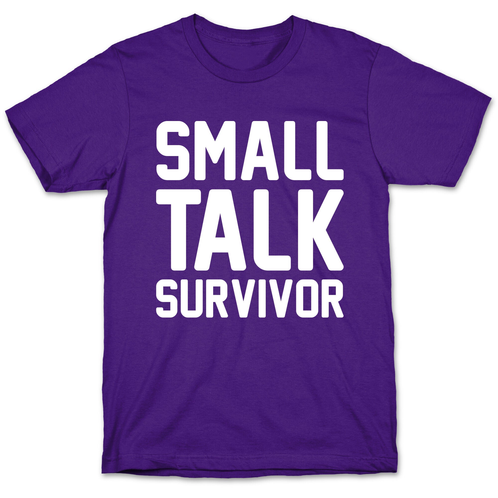 Small Talk Survivor T-Shirt