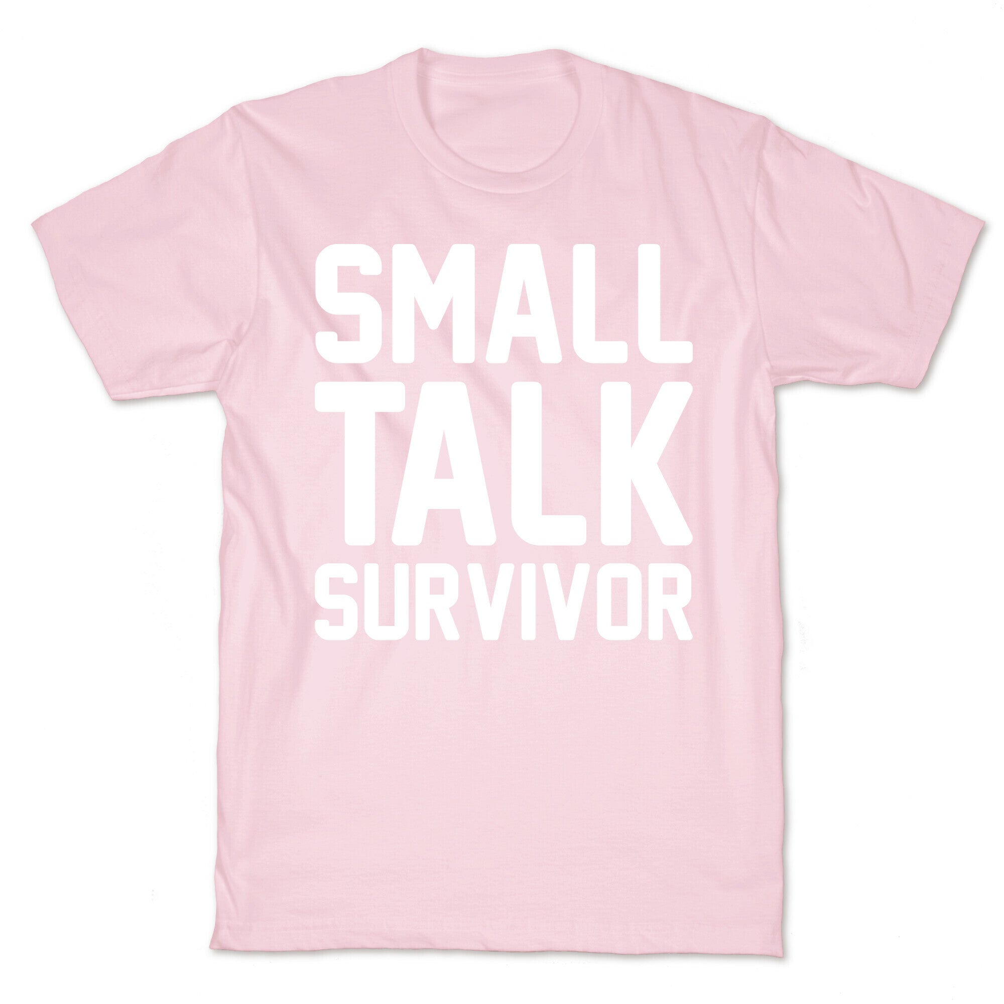 Small Talk Survivor T-Shirt