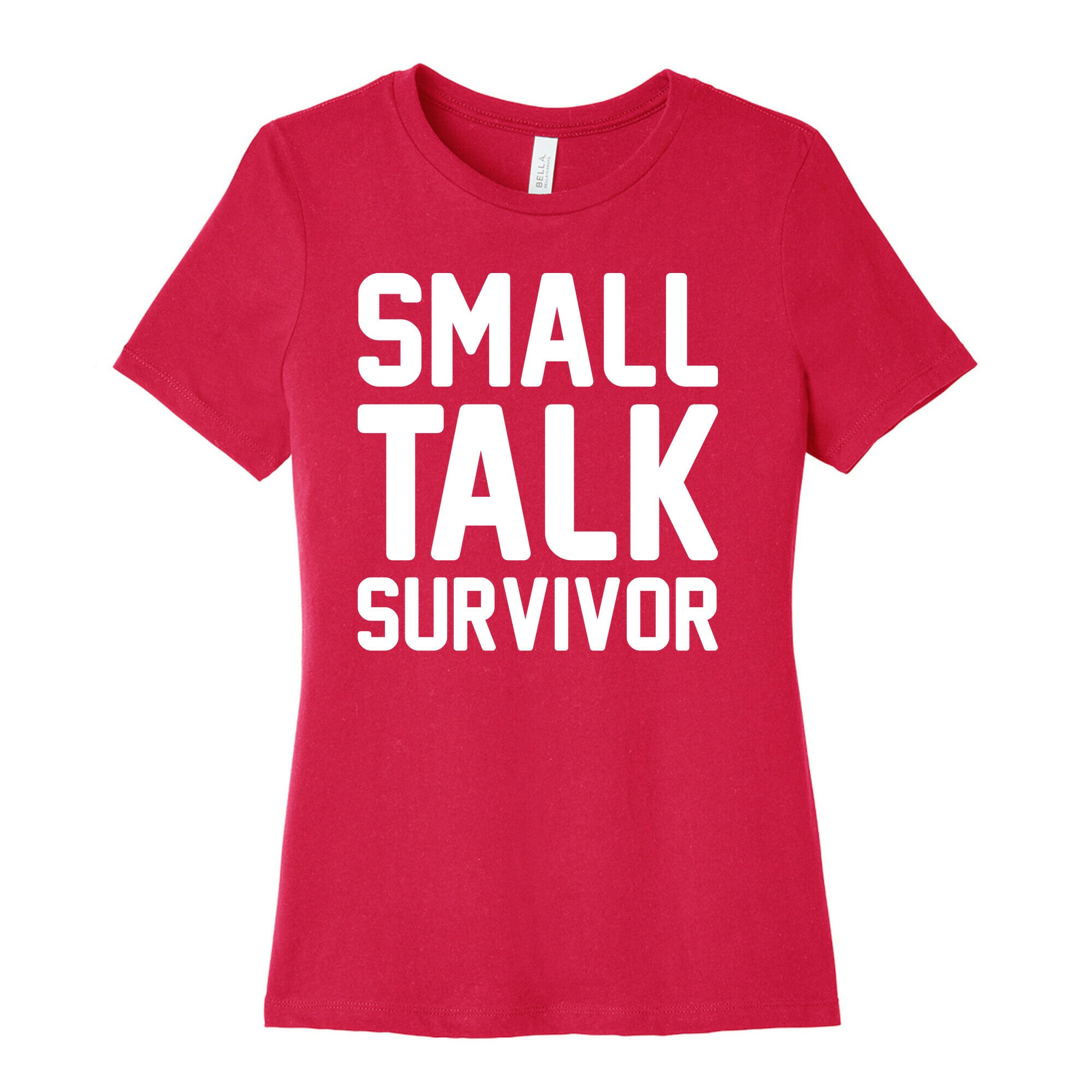 Small Talk Survivor Women's Cotton Tee
