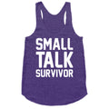 Small Talk Survivor Racerback Tank