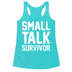 Small Talk Survivor Racerback Tank