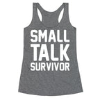 Small Talk Survivor Racerback Tank