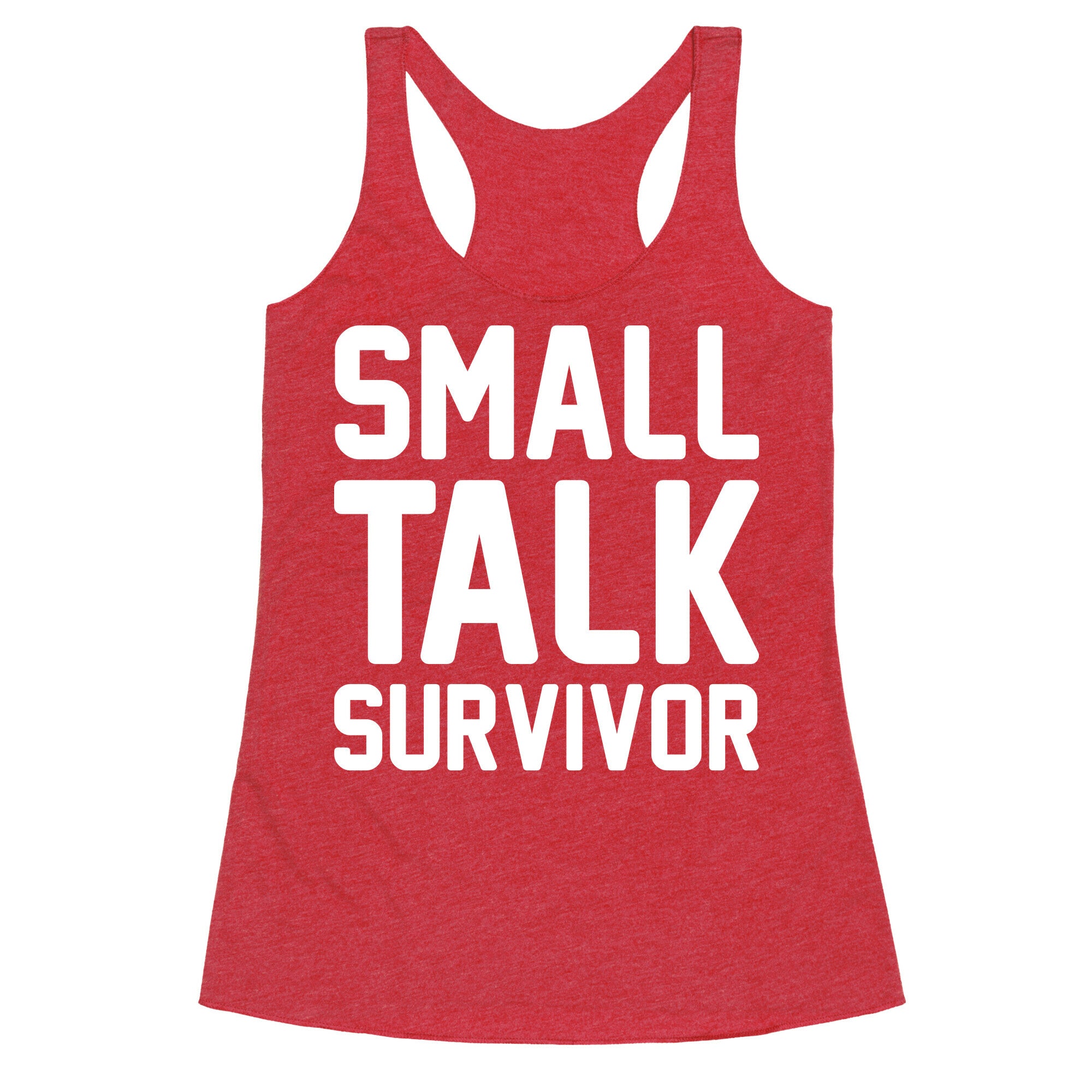 Small Talk Survivor Racerback Tank