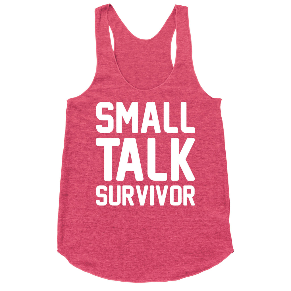 Small Talk Survivor Racerback Tank
