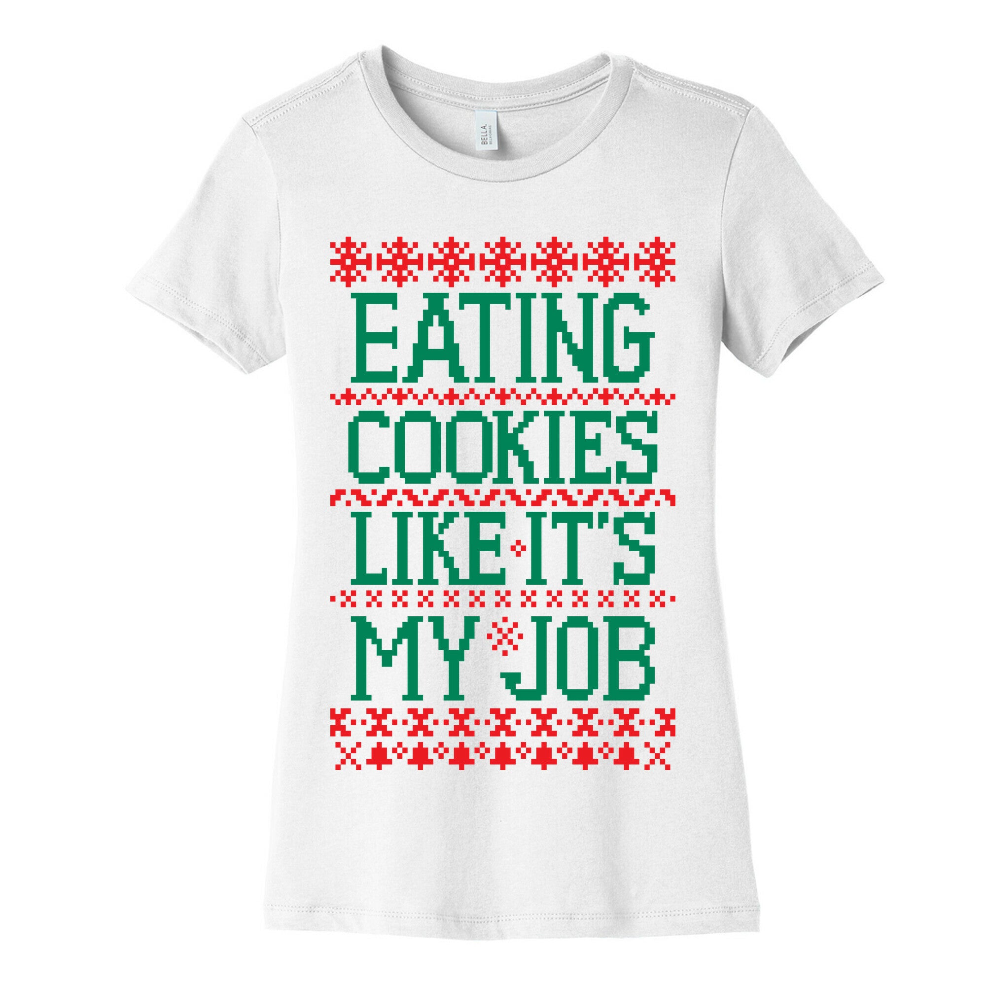 Eating Cookies Like It's My Job Women's Cotton Tee
