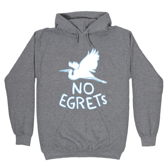 No Egrets (Dark) Hoodie