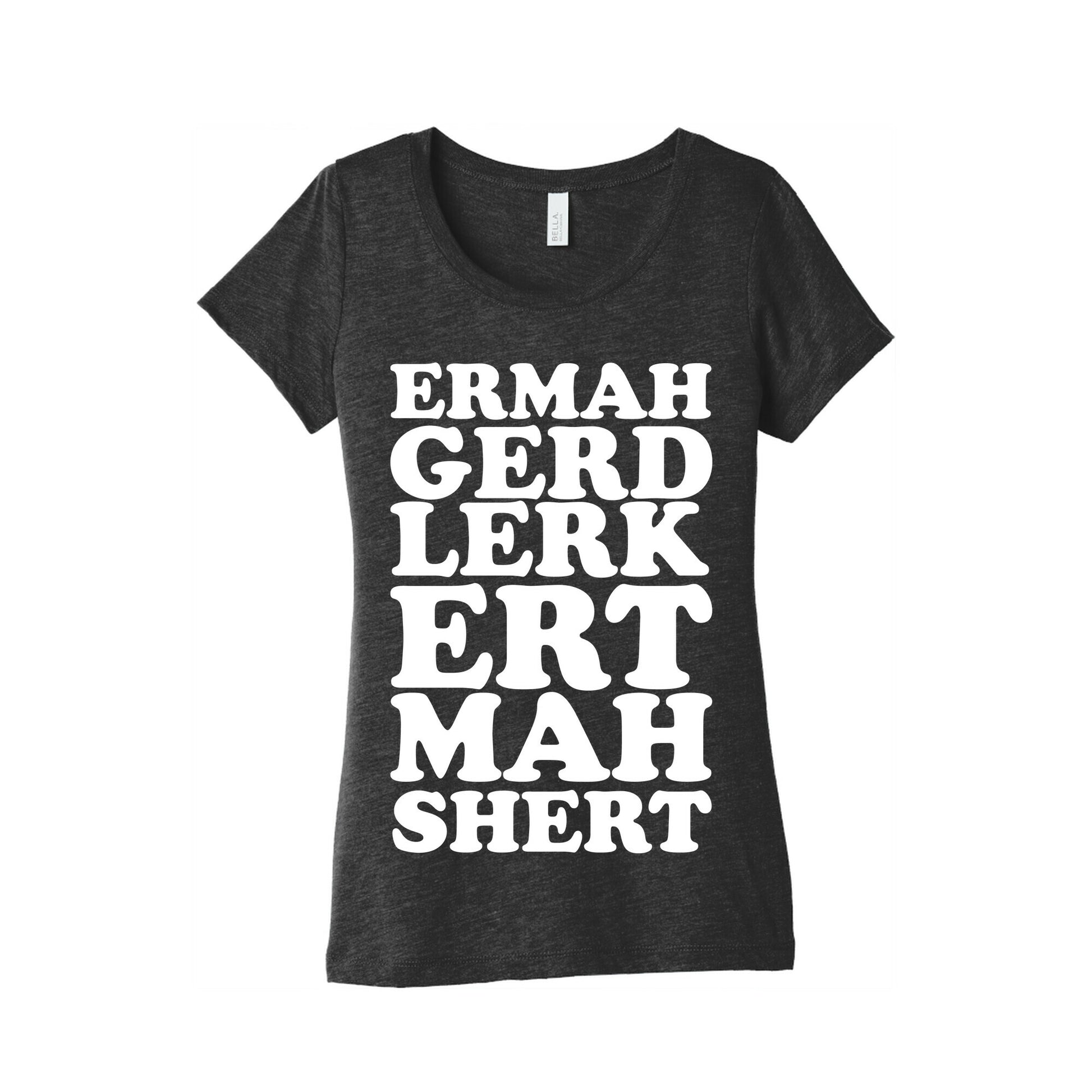 Ermahgerd Women's Triblend Tee