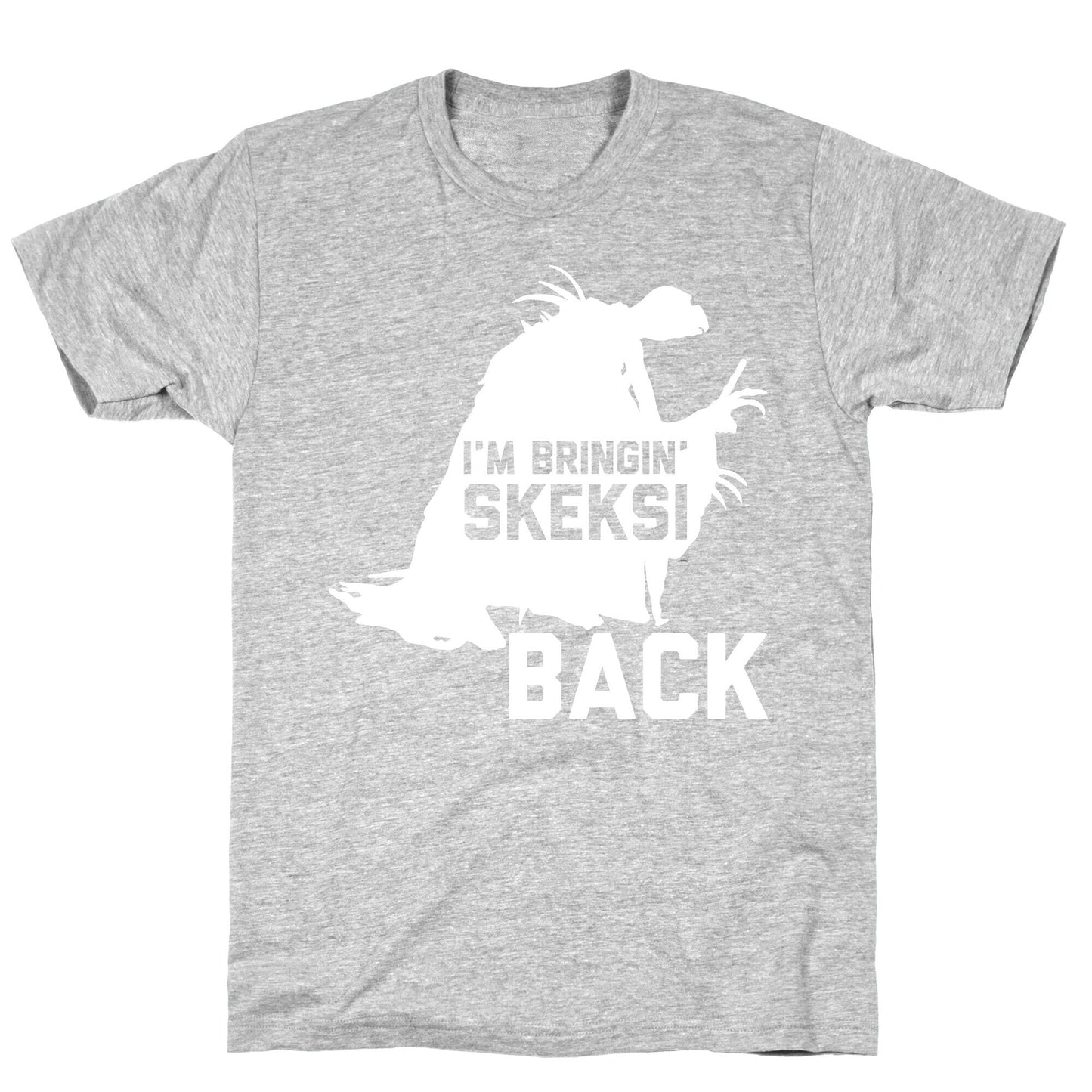 I'm Bringin' Skeksi Back T-Shirt
