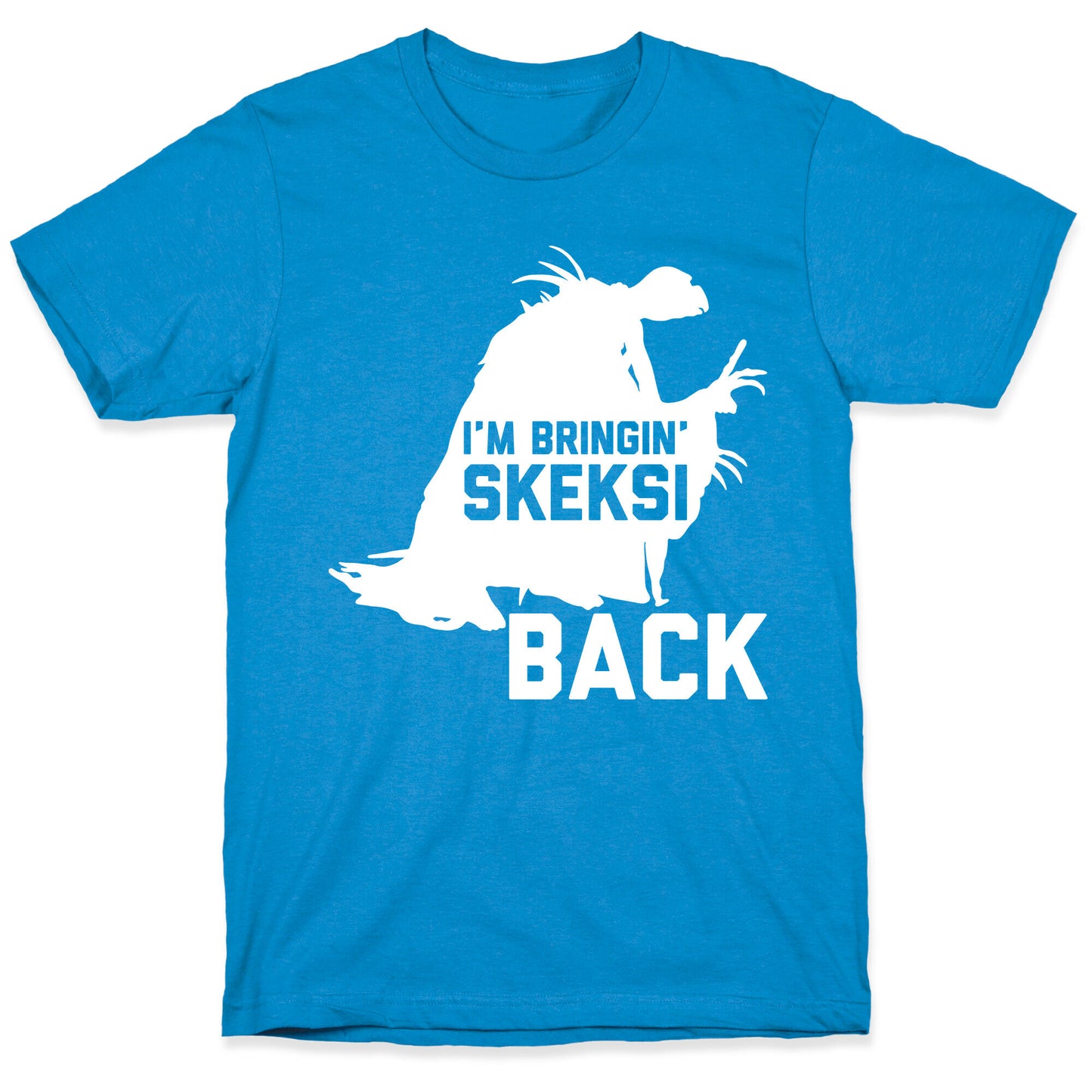 I'm Bringin' Skeksi Back T-Shirt