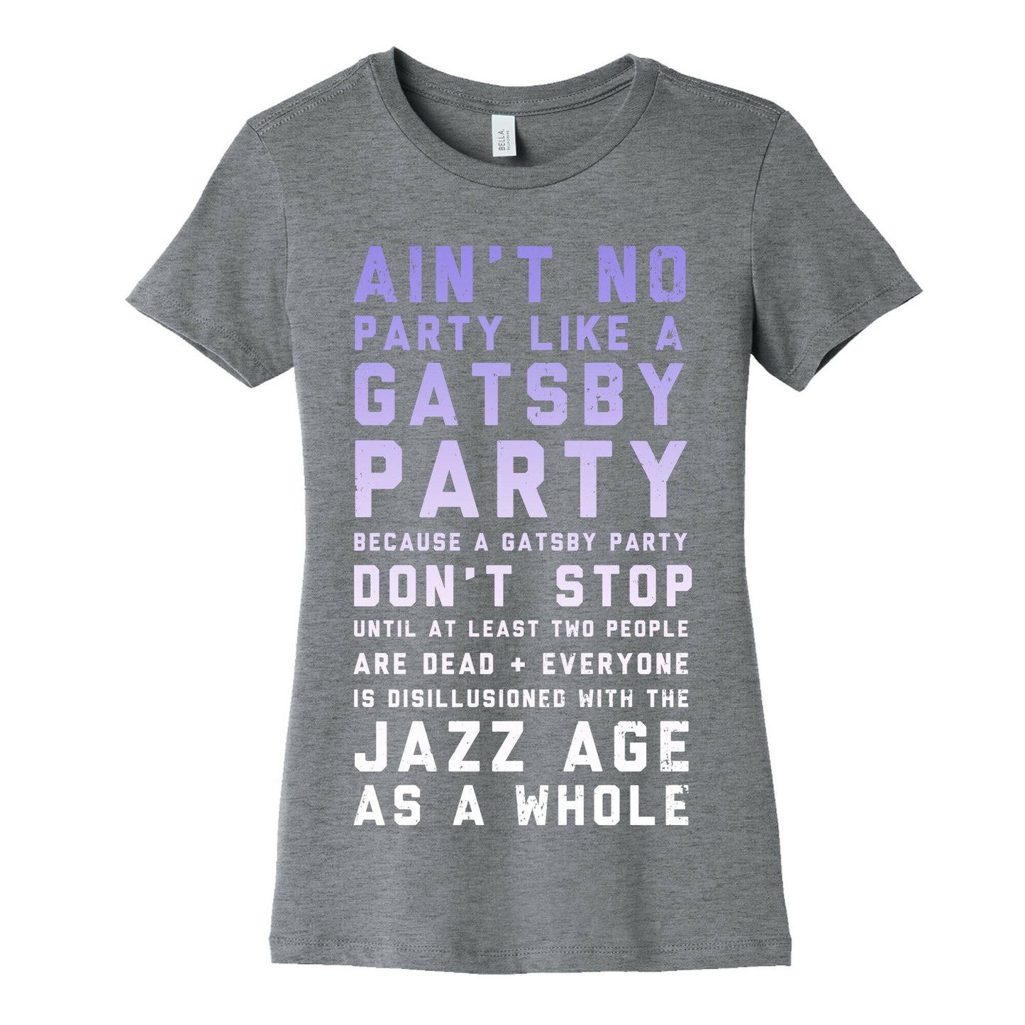 Ain't No Party Like a Gatsby Party (Original) Women's Cotton Tee