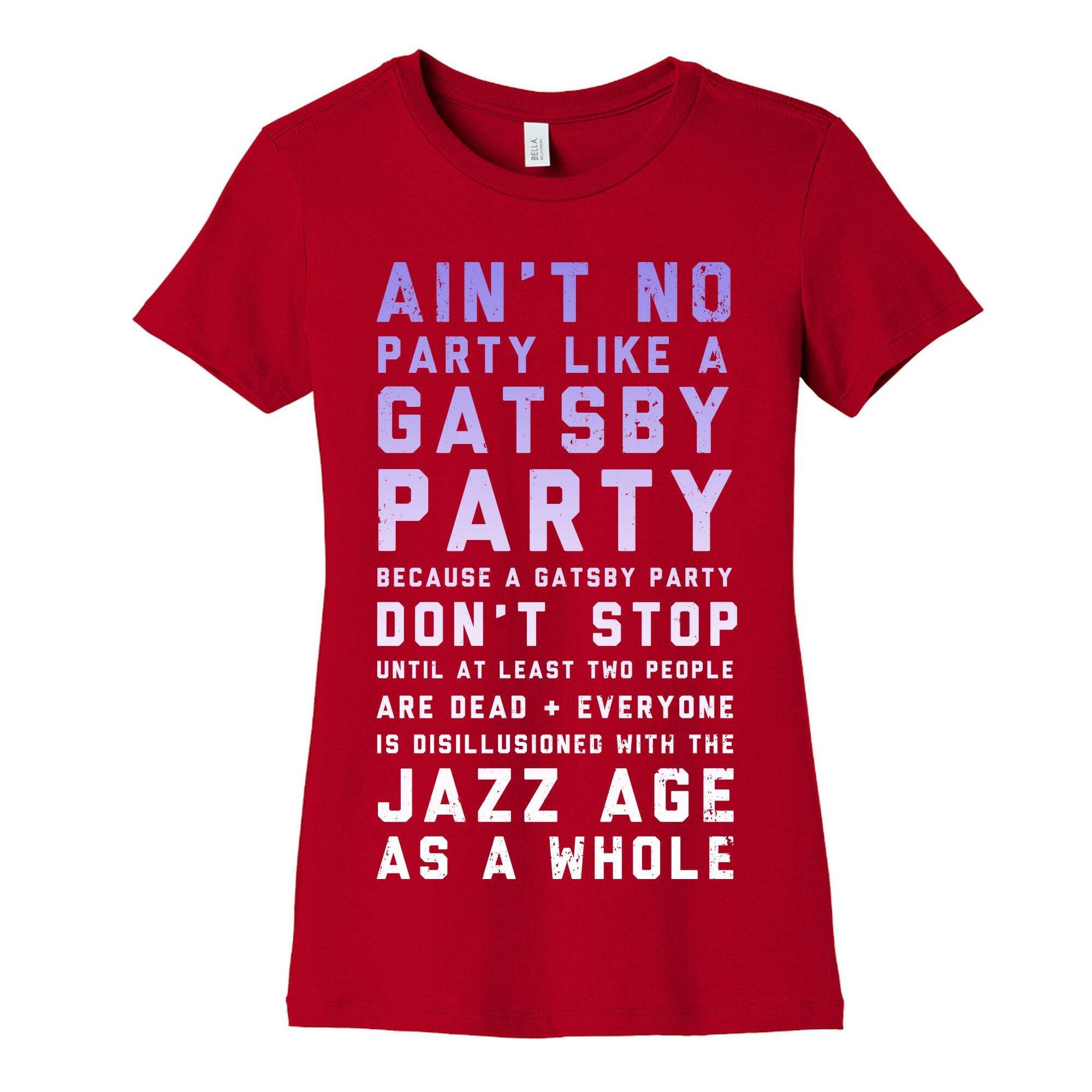Ain't No Party Like a Gatsby Party (Original) Women's Cotton Tee
