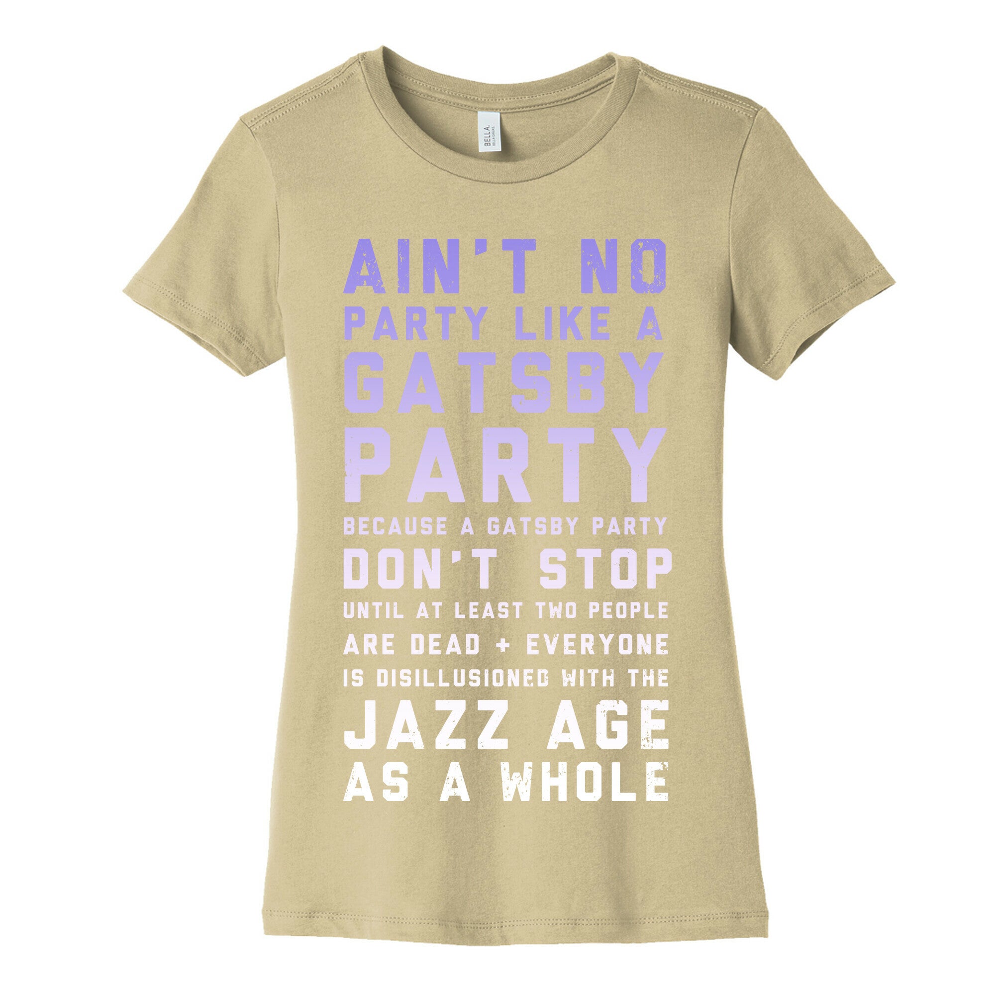 Ain't No Party Like a Gatsby Party (Original) Women's Cotton Tee