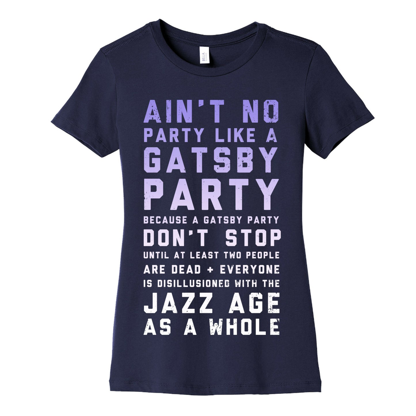 Ain't No Party Like a Gatsby Party (Original) Women's Cotton Tee