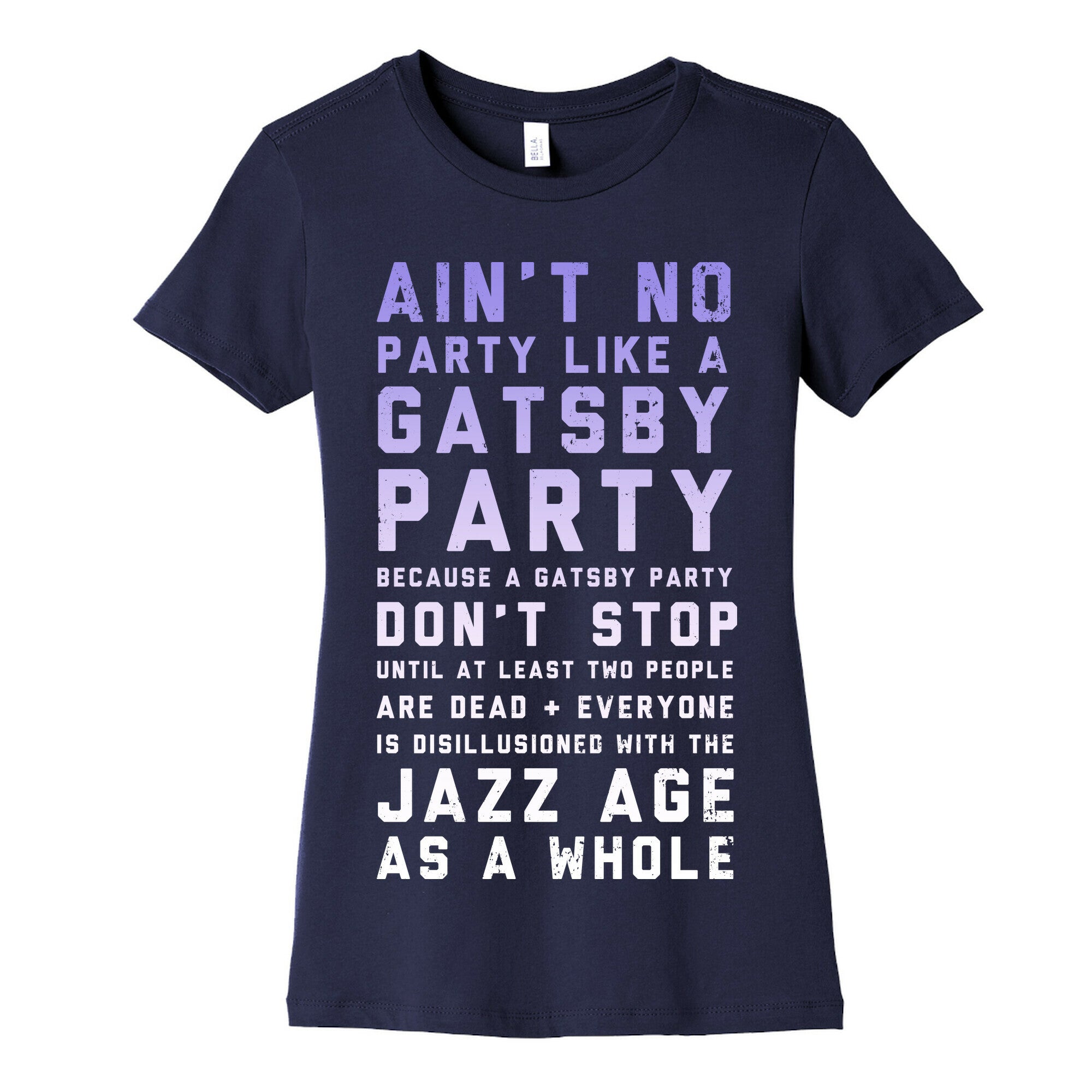 Ain't No Party Like a Gatsby Party (Original) Women's Cotton Tee