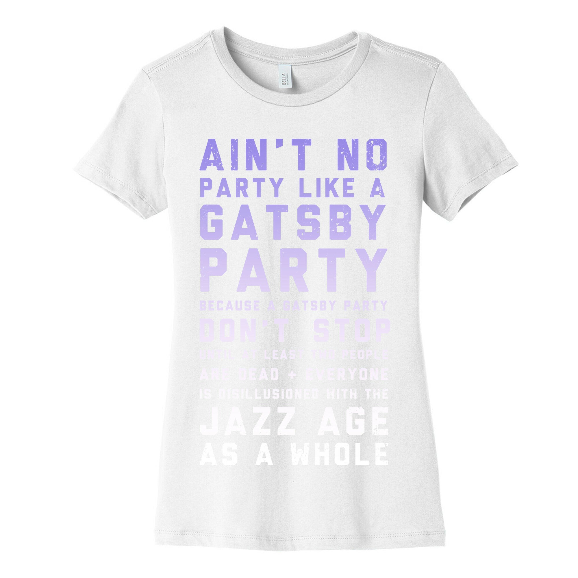 Ain't No Party Like a Gatsby Party (Original) Women's Cotton Tee