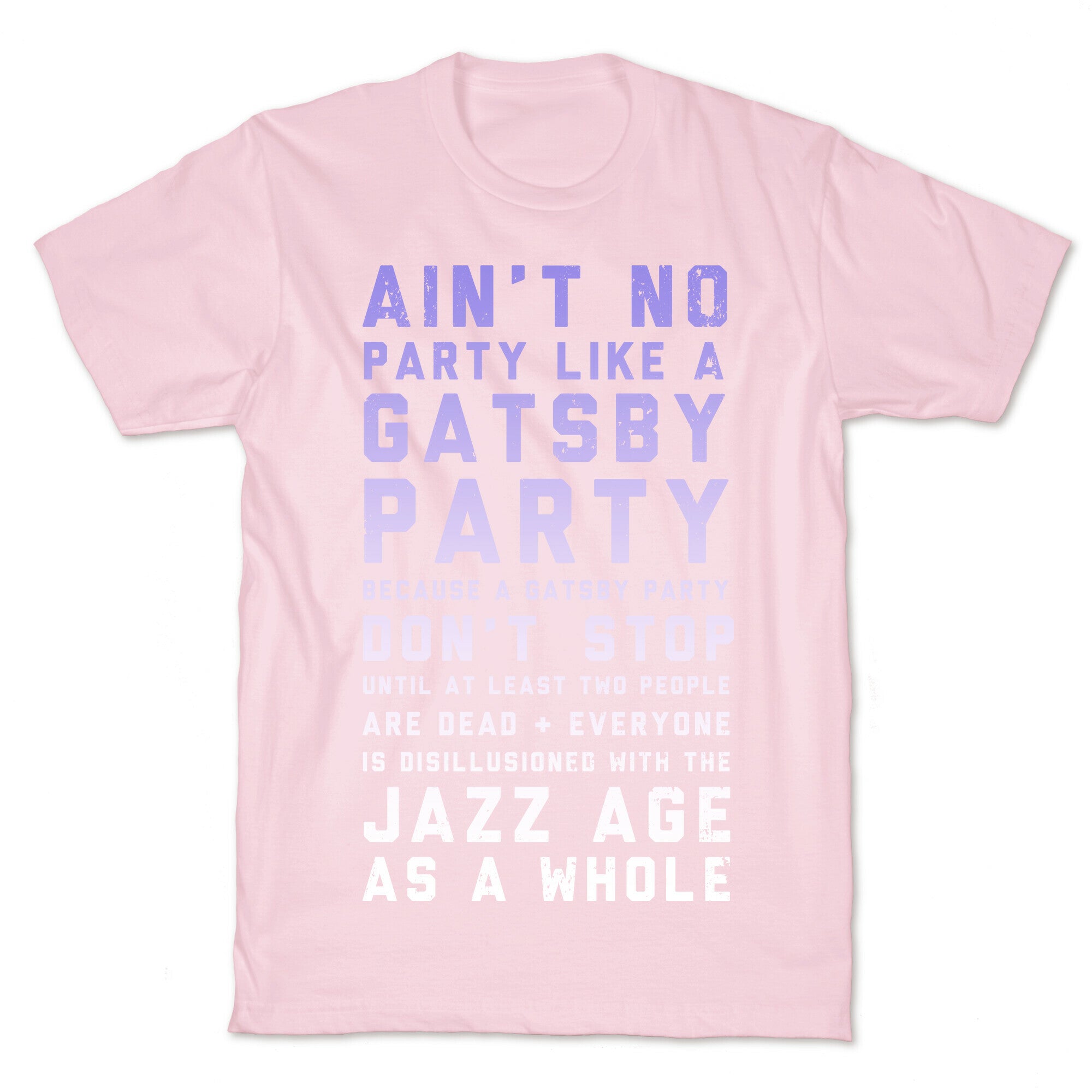 Ain't No Party Like a Gatsby Party (Original) T-Shirt