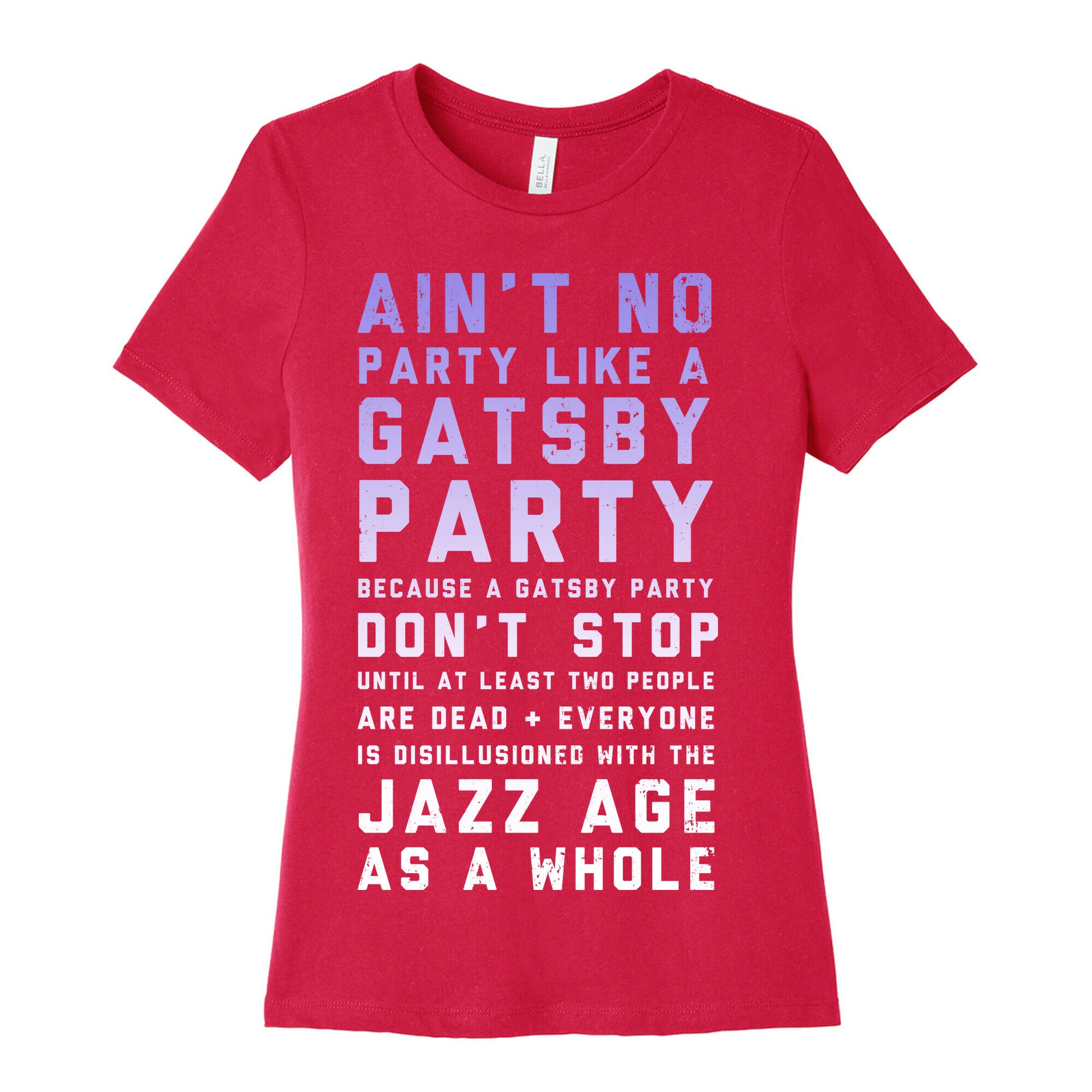 Ain't No Party Like a Gatsby Party (Original) Women's Cotton Tee