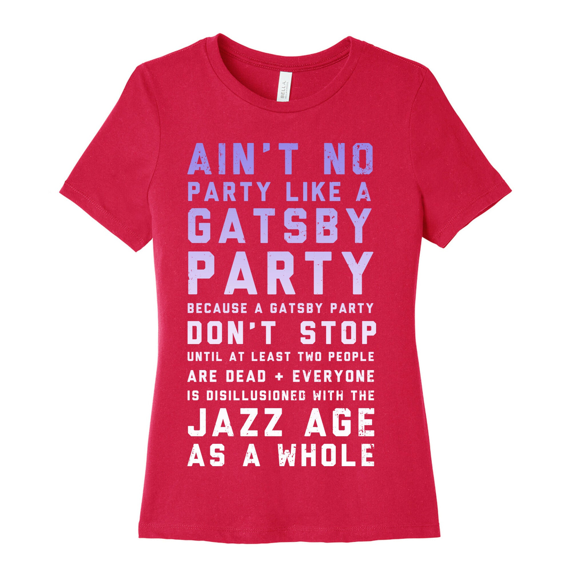 Ain't No Party Like a Gatsby Party (Original) Women's Cotton Tee