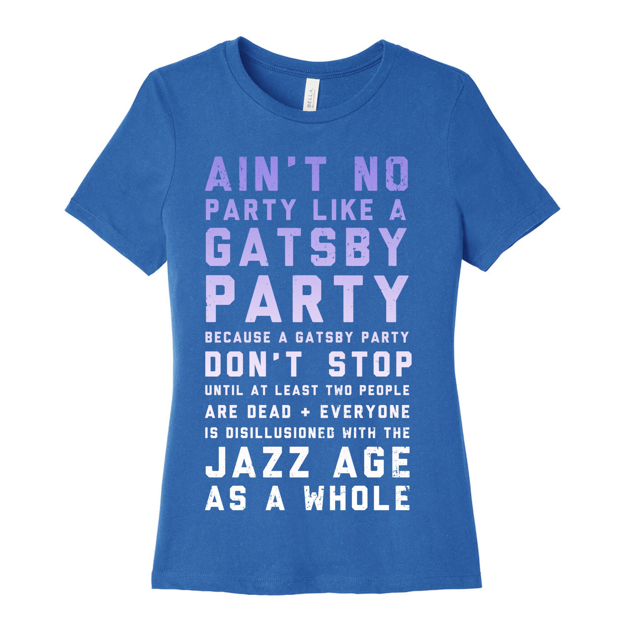 Ain't No Party Like a Gatsby Party (Original) Women's Cotton Tee