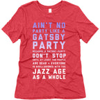 Ain't No Party Like a Gatsby Party (Original) Women's Triblend Tee