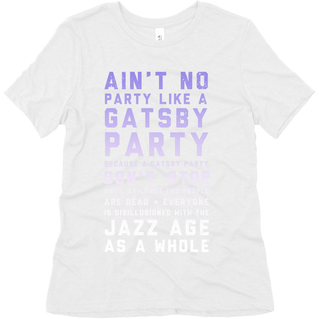 Ain't No Party Like a Gatsby Party (Original) Women's Triblend Tee