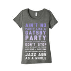 Ain't No Party Like a Gatsby Party (Original) Women's Triblend Tee
