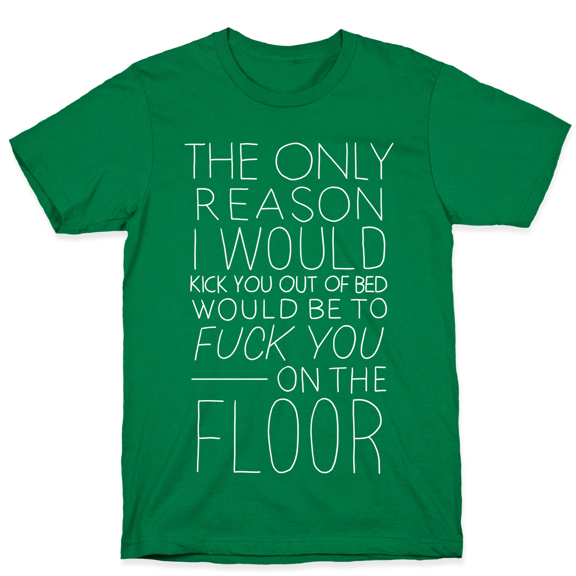 Fuck You On The Floor (Vintage) T-Shirt
