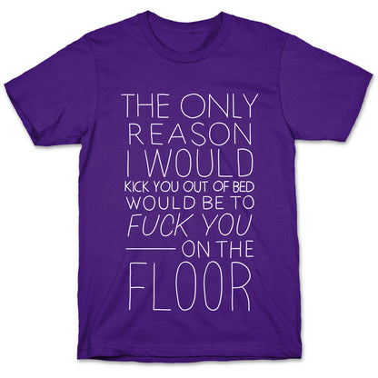 Fuck You On The Floor (Vintage) T-Shirt