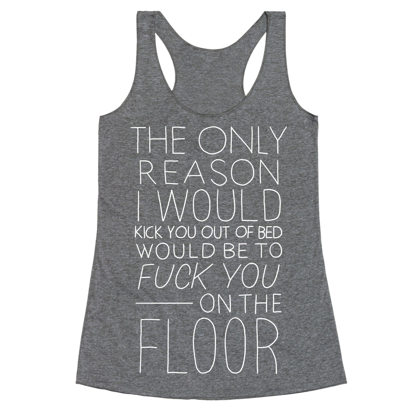Fuck You On The Floor (Vintage) Racerback Tank