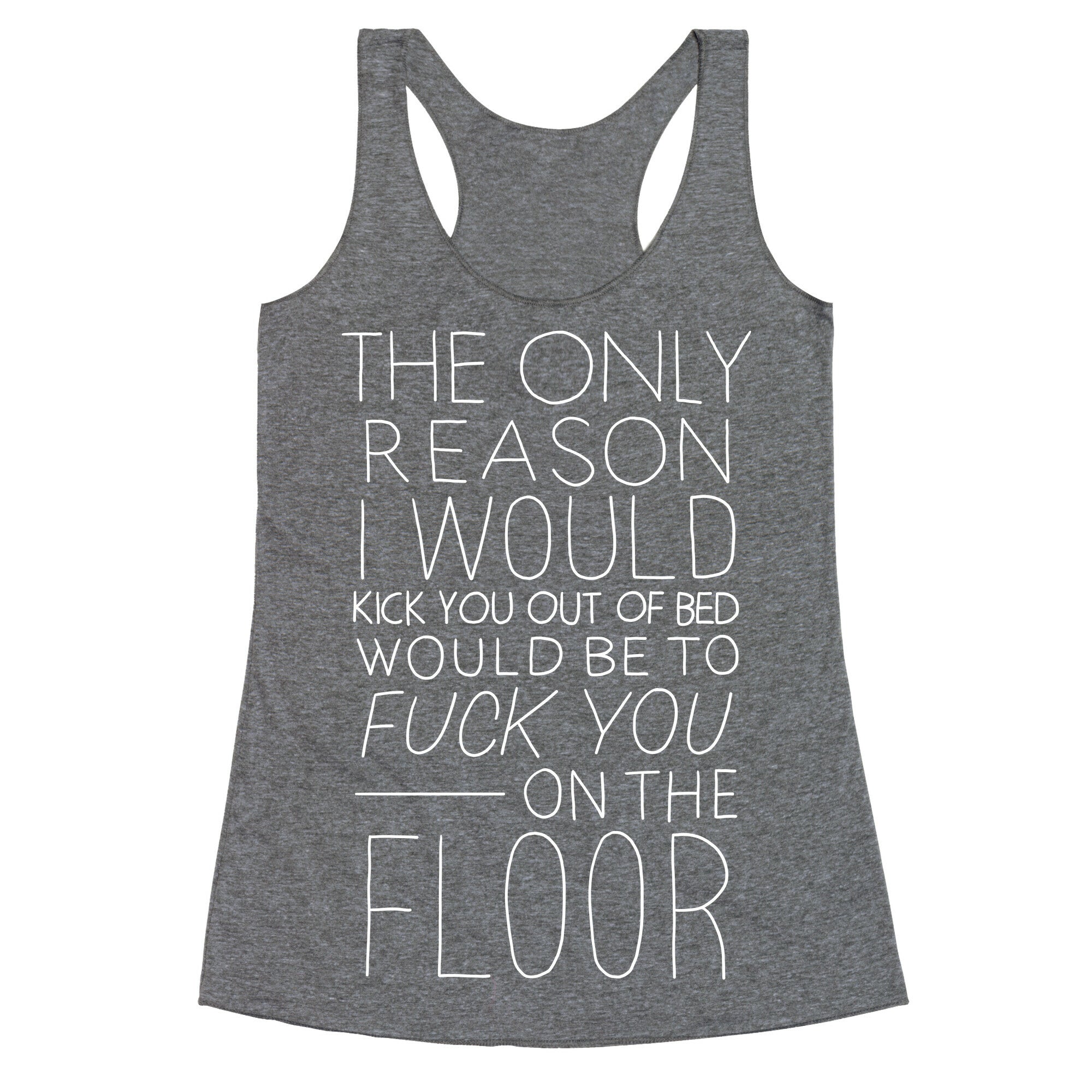 Fuck You On The Floor (Vintage) Racerback Tank