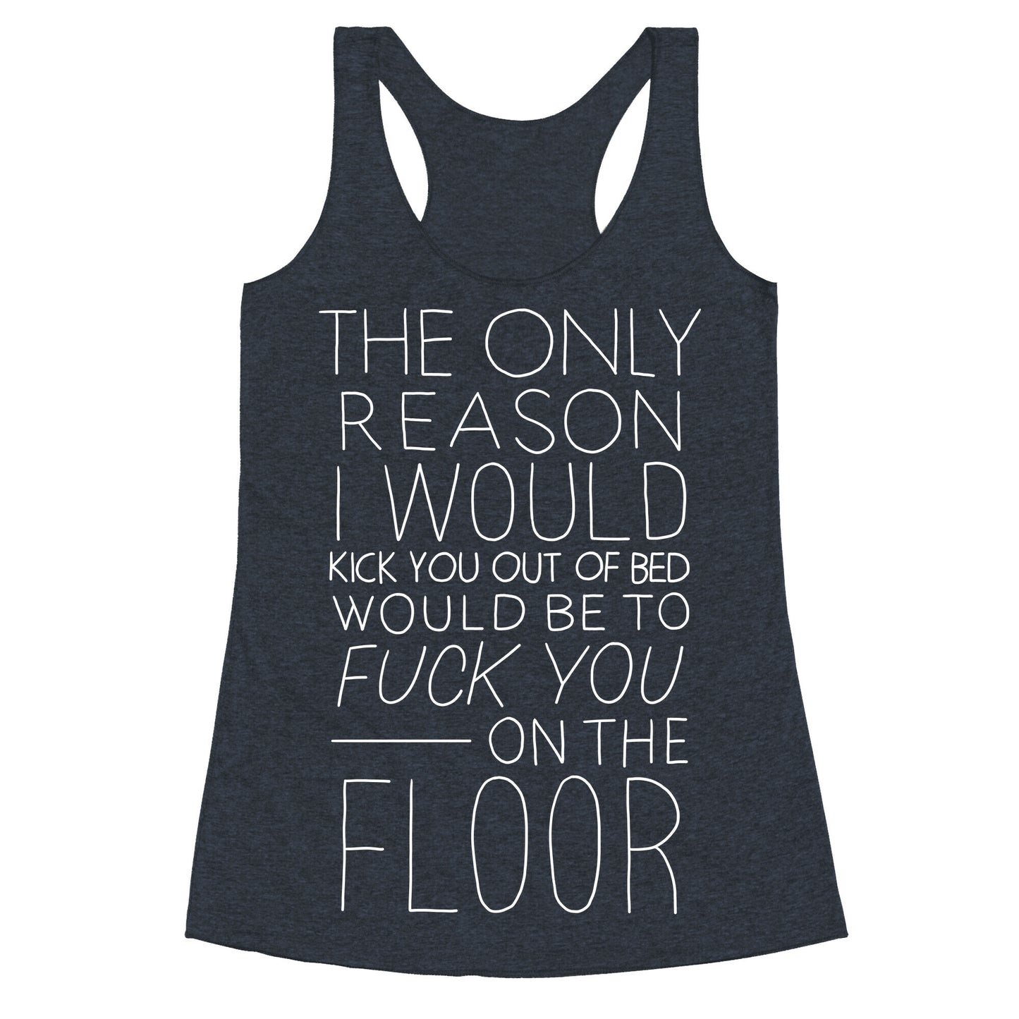 Fuck You On The Floor (Vintage) Racerback Tank