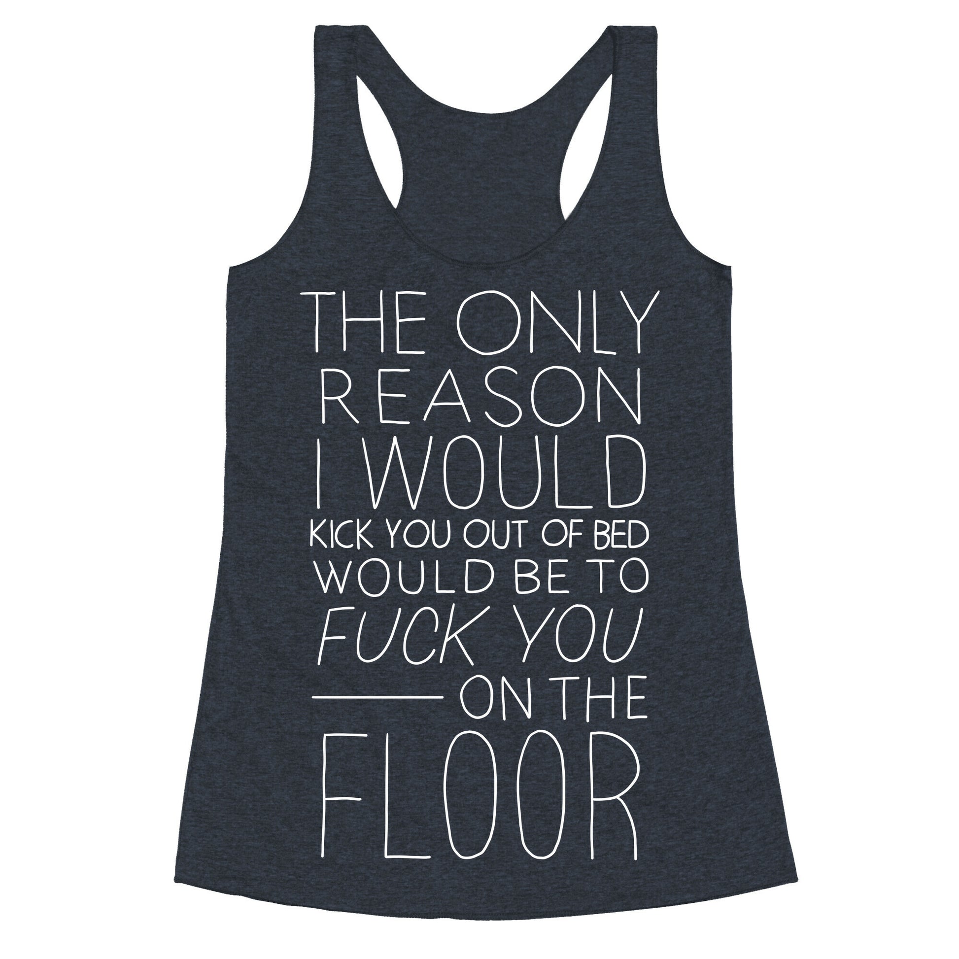 Fuck You On The Floor (Vintage) Racerback Tank