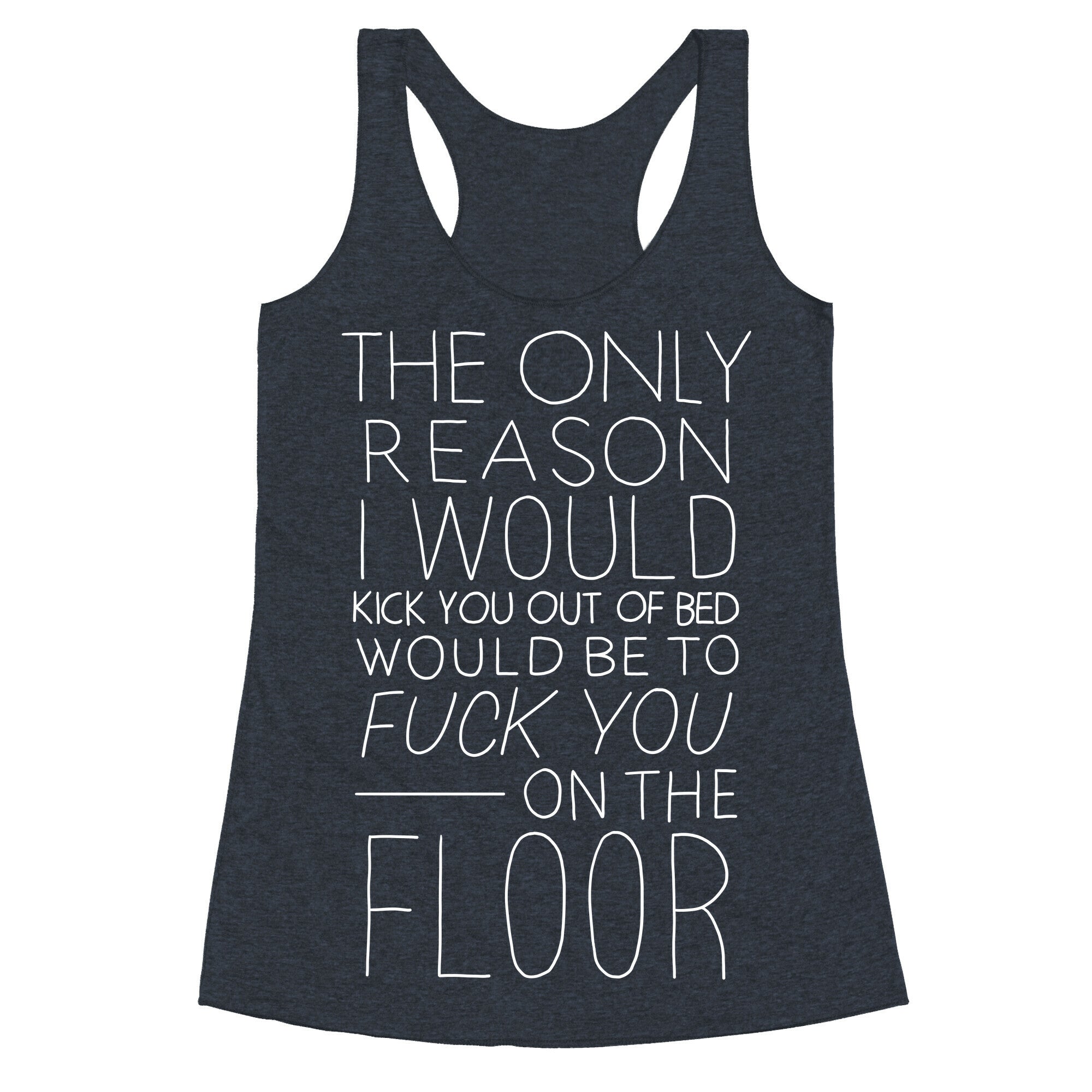 Fuck You On The Floor (Vintage) Racerback Tank