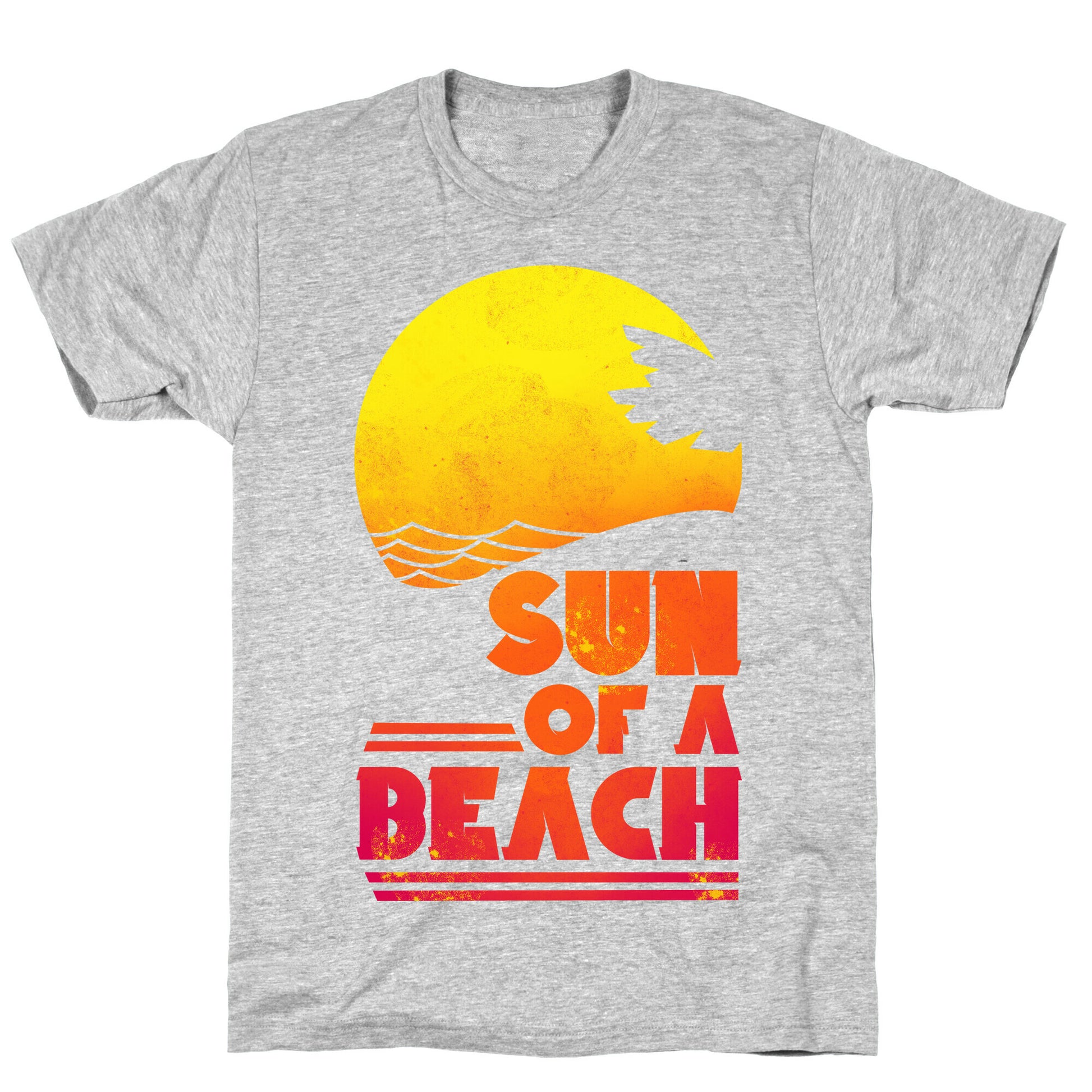 Sun of a Beach T-Shirt