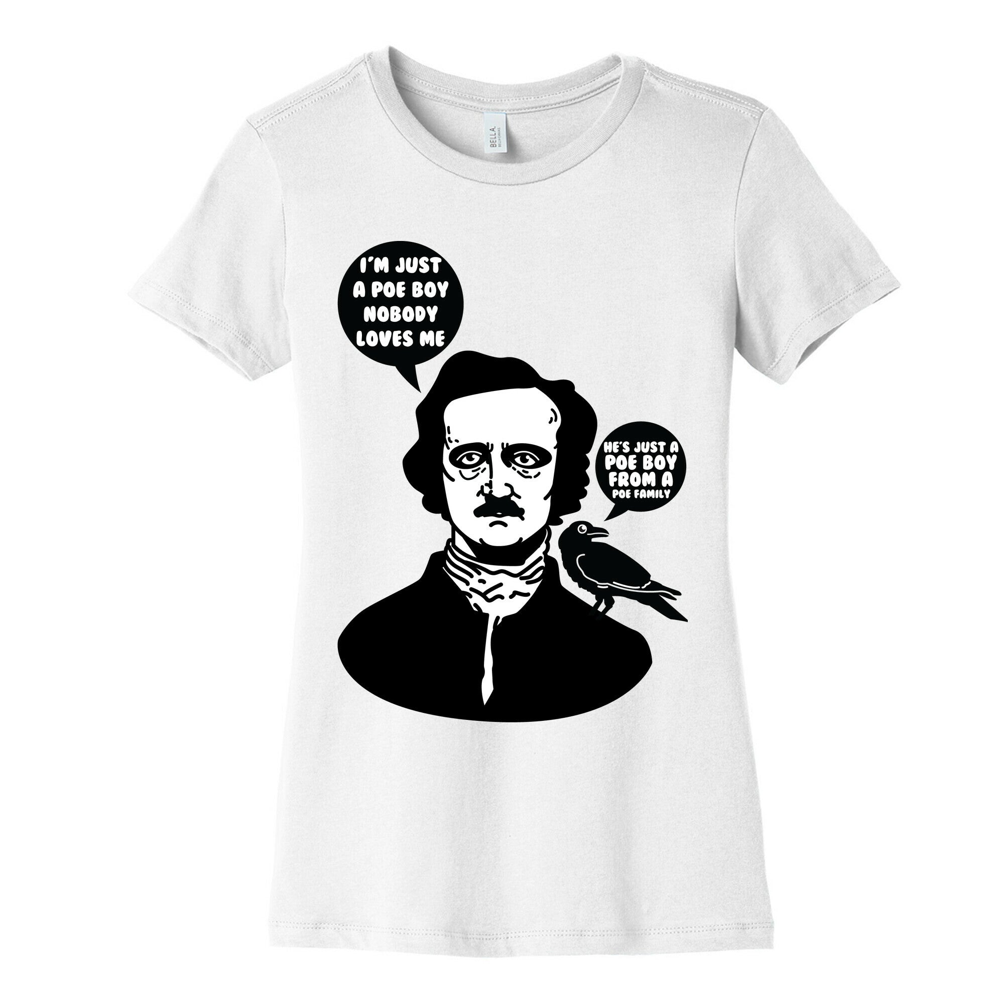 I'm Just A Poe Boy Women's Cotton Tee