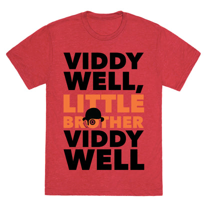 Viddy Well, Little Brother Viddy Well (Clockwork Orange) Unisex Triblend Tee
