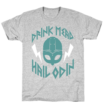 Drink Mead Hail Odin (dark) T-Shirt