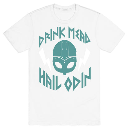 Drink Mead Hail Odin (dark) T-Shirt