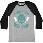 Drink Mead Hail Odin (dark) Baseball Tee