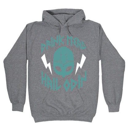 Drink Mead Hail Odin (dark) Hoodie