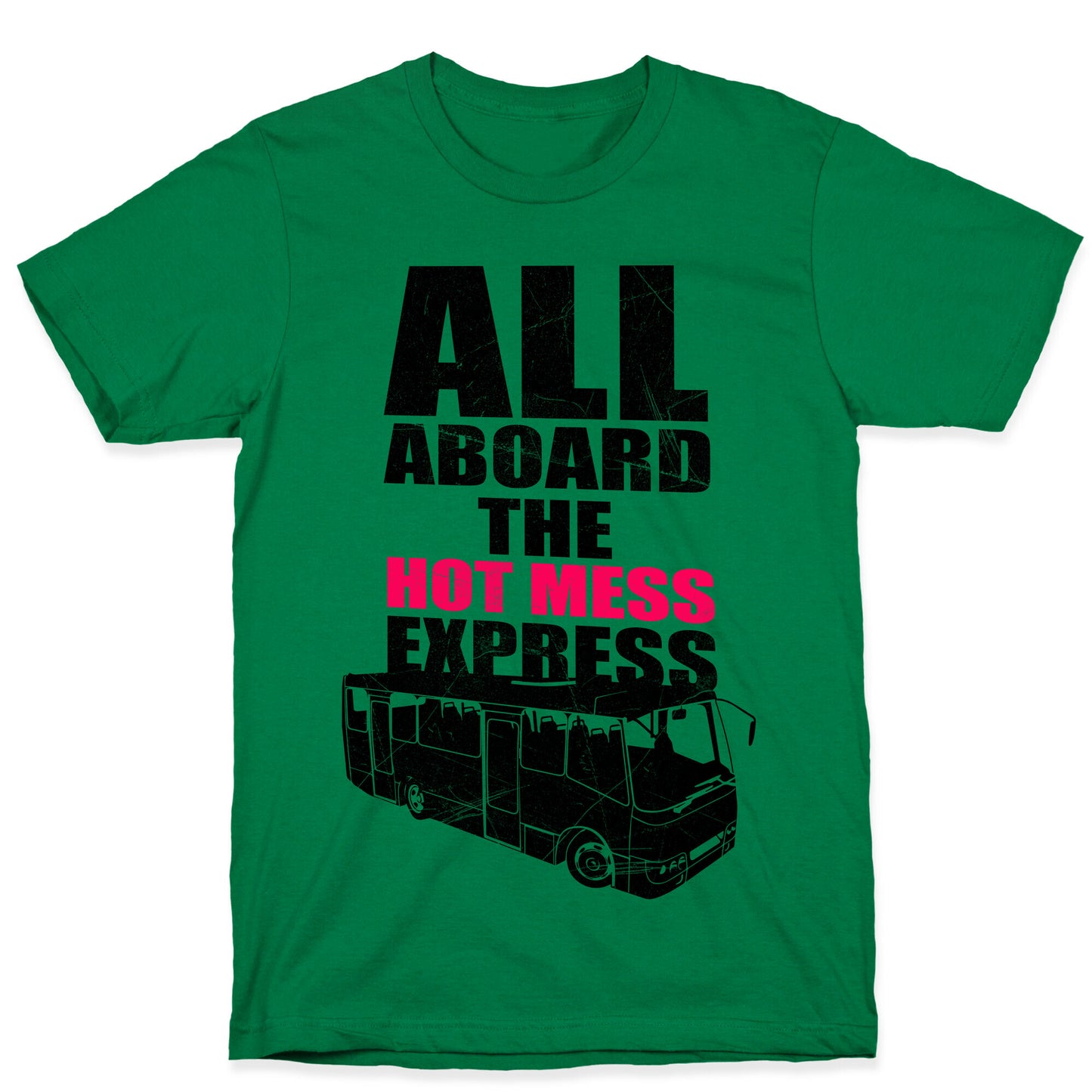 Hot Mess Express T-Shirt