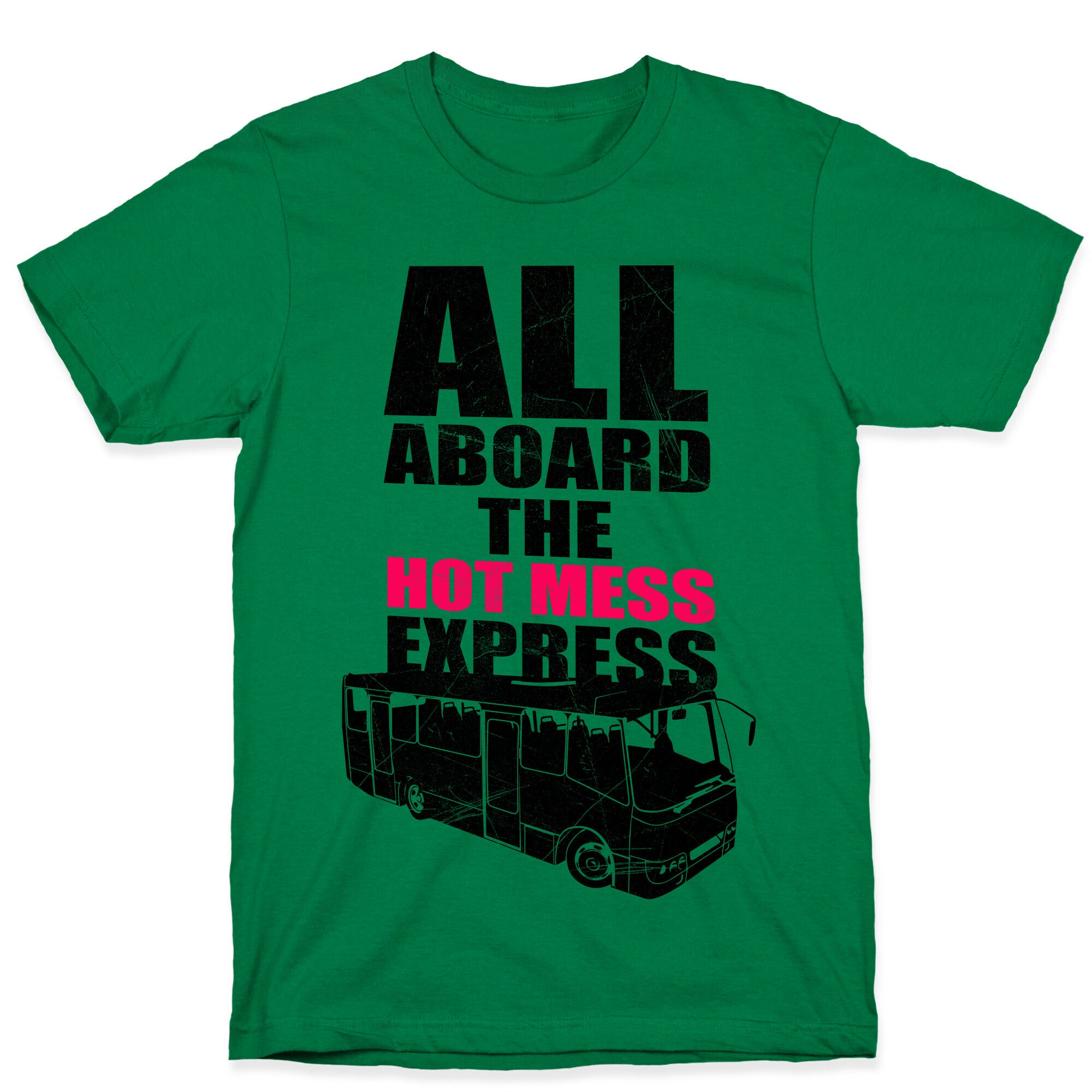 Hot Mess Express T-Shirt