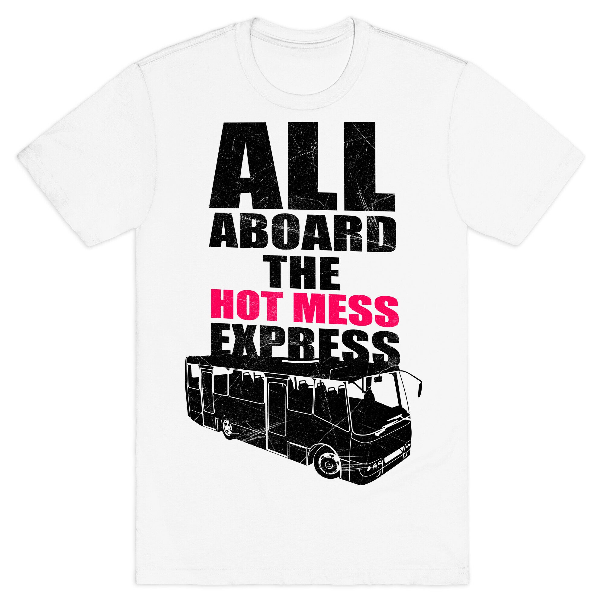 Hot Mess Express T-Shirt